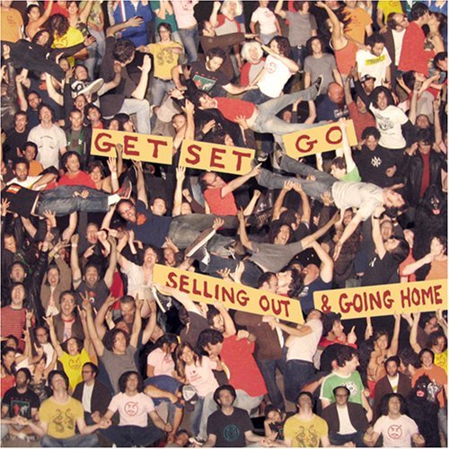 Getsetgosellingout&Goinghome